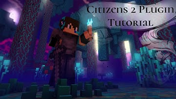 Citizens 2 Developer Plugin Tutorial (Amazing NPC