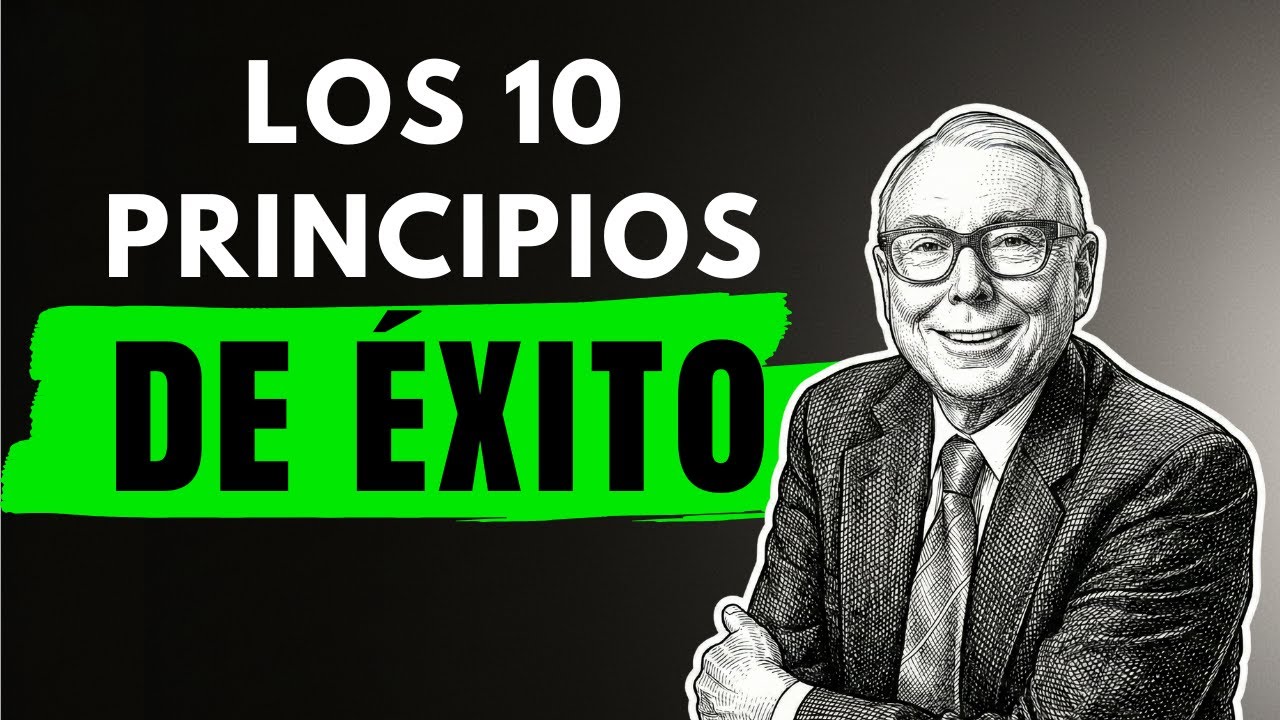 Los 10 Principios de ÉXITO para Construir RIQUEZA Charlie Munger