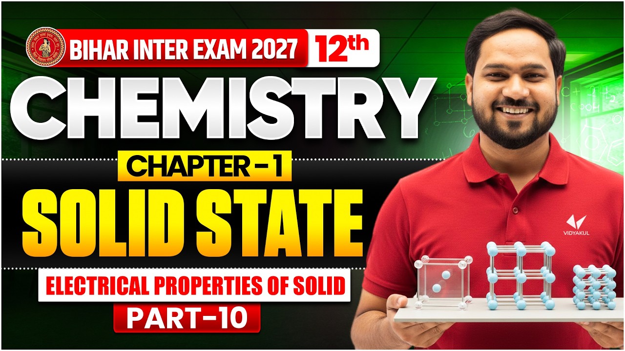 The Solid State | Class 12th Chemistry Chapter 1 | Bihar Board English Medium | Bihar Board 2027