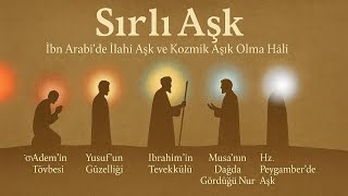 Sırlı Aşk / İbn. Arabi Hz. / Sesli Kitap