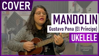 Mandolin (Gustavo Pena el Principe - Loli Molina - Ana Prada) | Cover  Ukelele - YouTube