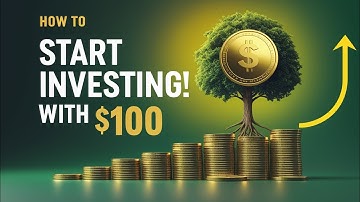 How to Start Investing with Just $100 – Beginner’s Guide for 2025