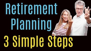 Retirement Planning in 3 simple steps