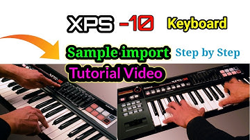 Sample Import on XPS 10 Keyboard || #jituhansda