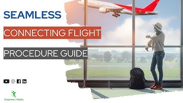 Seamless Connecting Flight Procedure Guide | Travel On A Budget