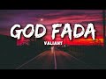 Valiant- God fada lyrics (unreleased) |Icy_lyrics