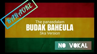 Yeuh Aya Di Gigireun  || BUDAK BAHEULA KAROKE VERSI REGGAE ( no vokal )