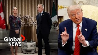 A hostile, unpredictable US has Canada and Mexico seeking stronger trade ties