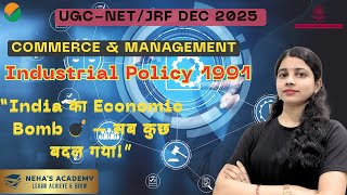 Industrial Policy 1991 का Impact | License Raj, Liberalization, Reforms in 15 Minutes #ugcnet