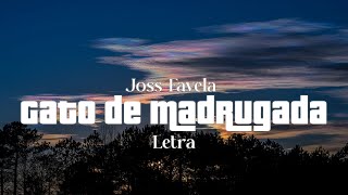 Joss Favela - Gato de Madrugada - Letra