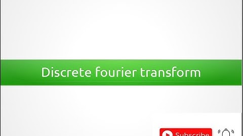 Discrete fourier transform(DFT) #digitalimageprocessing#DFT#DiscreteFourierTransform#ImageProcessing