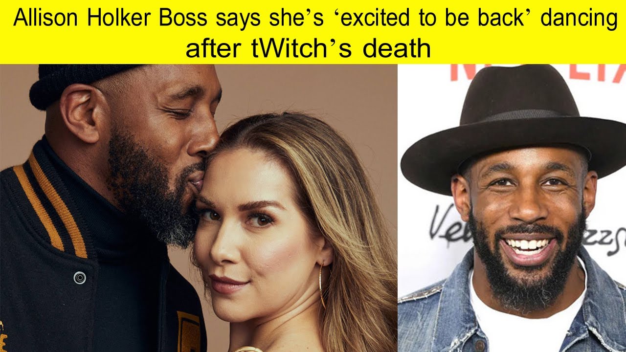 Allison Holker Boss says she’s ‘excited to be back’ dancing after