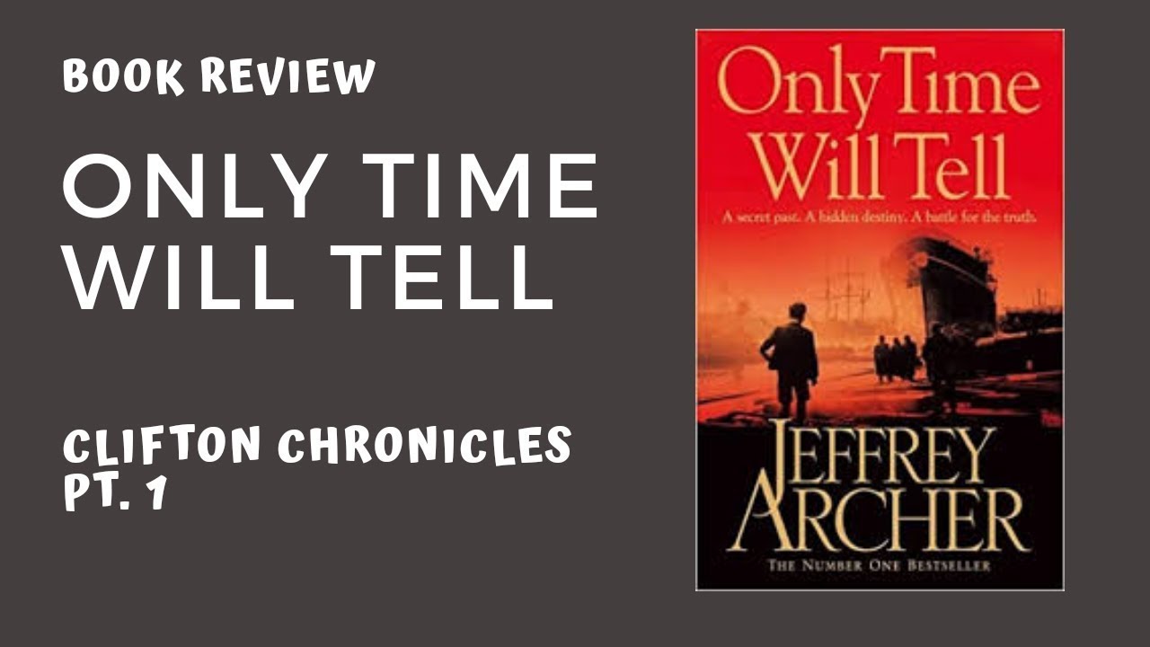 Only Time Will Tell Jeffrey Archer YouTube