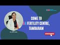 Dr aruna welcomes tambaram a4 centre  a4 fertility centre  chennai