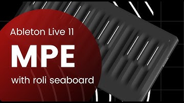 MPE in Ableton Live 11: using ROLI Seaboard