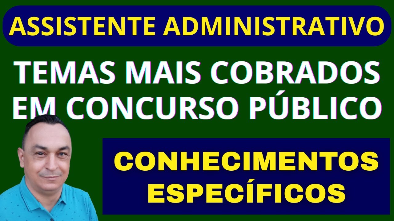 PARTE 2. SIMULADO. CONHECIMENTOS ESPECÍFICOS COM GABARITO COMENTADO. ASSISTENTE/AUX. ADMINISTRATIVO