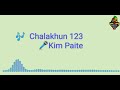 Kim paite  chalakhun 123  lyrics 2019