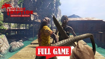 Dead Island Riptide : Definitive Edition FULL GAME Gameplay Walkthrough | No Commentary