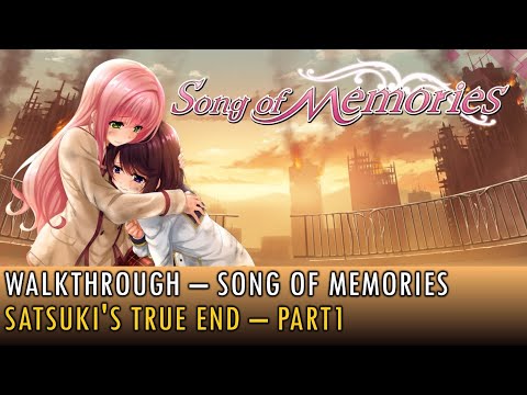 [066] Walkthrough - Song of Memories - Satsukiu0027s True End - Part1 (4K, 60fps)
