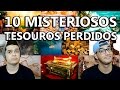 10 misteriosos tesouros perdidos