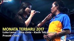 Om Monata Terbaru Duet Romantis Sodiq Anisa Rahma - Luka Lama  - Durasi: 1:16:03. 