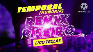 Temporal (PISEIRO Remix ) -Hungria-
