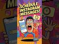 Schedule Instagram messages easily! 📩🕒 Try this secret trick now! 🔥 #InstagramTrick #TechTips