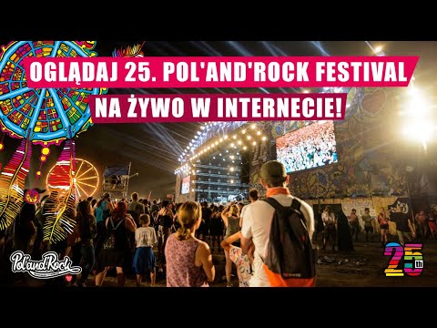 Oglądaj 25. Pol'and'Rock Festival na żywo w internecie!