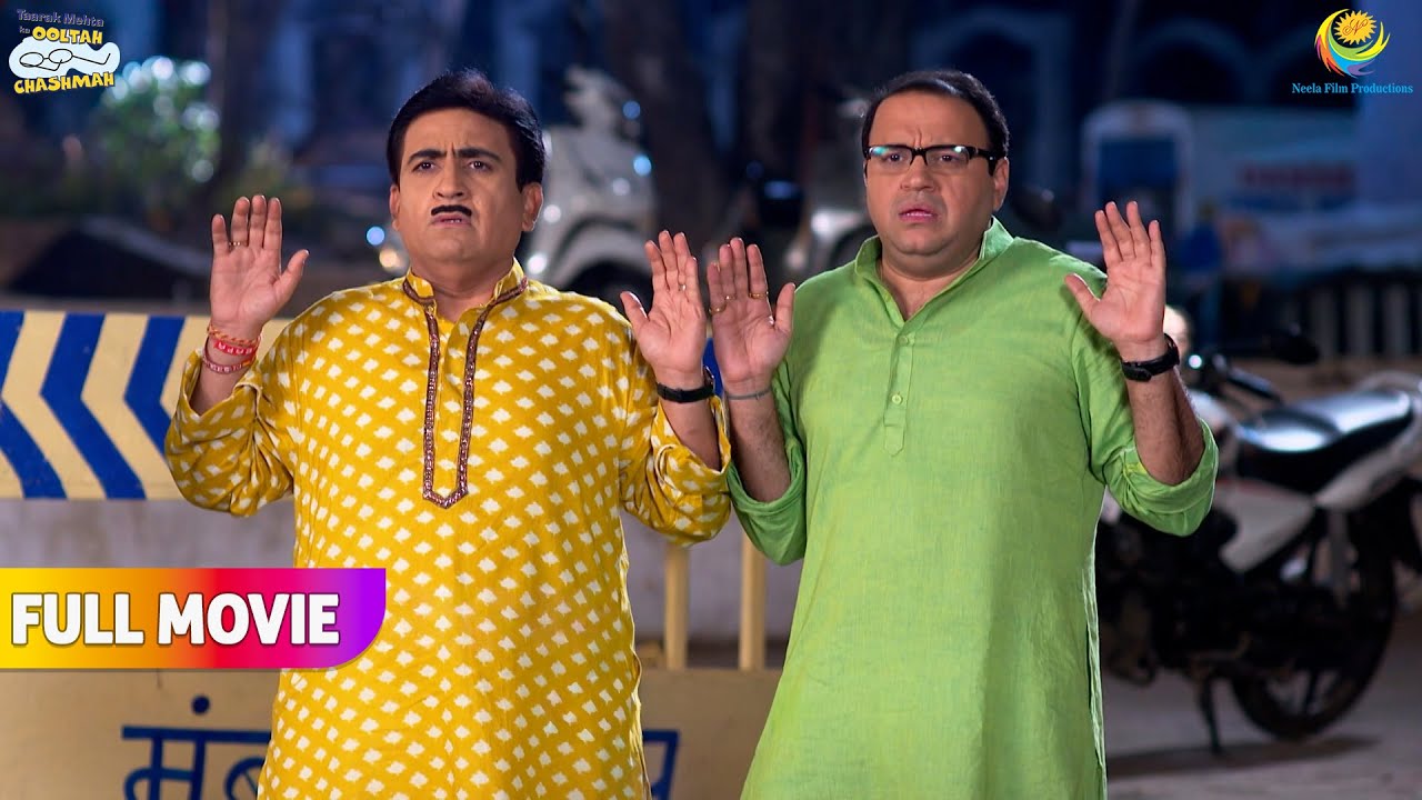 Bhide aur Jethya ko aadhi raat me Police ne pakda! | FULL MOVIE | Taarak Mehta Ka Ooltah Chashmah