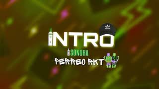 INTRO SONORA 💃🎺- PERREO RKT 😈 - LAUTY DJ ft BRIIAN DJ