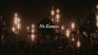 NEEDTOBREATHE - "NO EXCUSES (Acoustic Live)" [Official Video] chords