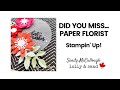 Did you miss this   paper florist  best wishes  stampin up