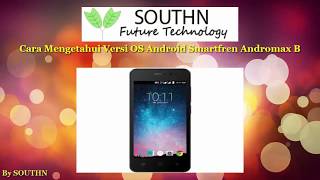 Cara Mengetahui Versi OS Android Smartfren Andromax B