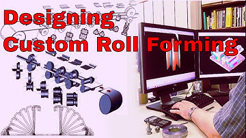 【Designing Custom Roll Forming Machine】: Roll Forming Design | Roll Forming Process