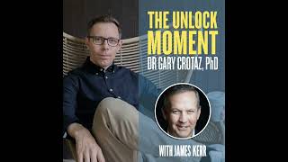 The Unlock Moment leadership podcast Ep 109 | James Kerr: Overcoming A Fear Of Success | Life Lesson
