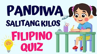 Pagsasanay Sa Filipino / Pandiwa Quiz/ Filipino Phonics
