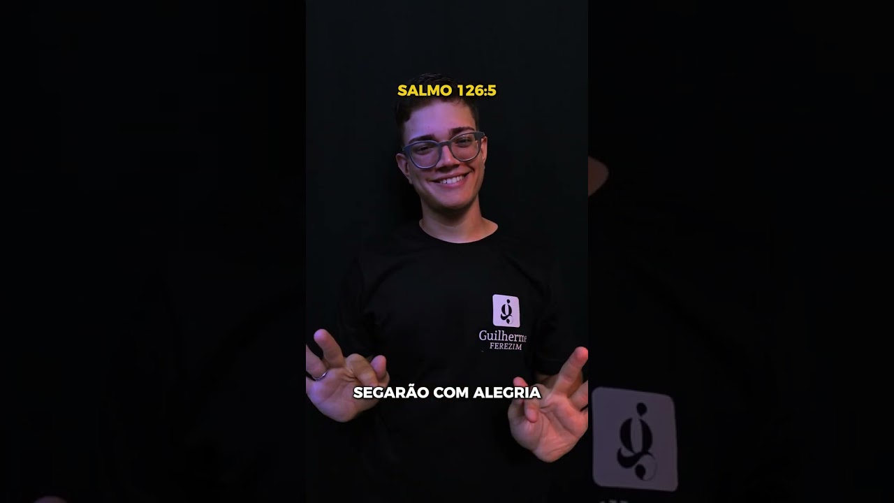 Salmos 126:5 em Libras🤟🌾