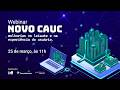 Webinário De Apresentação Do Novo CAUC