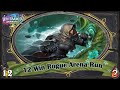 Another tess deck 12 win rogue hearthstone arena run