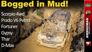 Mud Offroading- Prado V6 | Scorpio 4wd | Fortuner | Thar | Gypsy | D-max | Endeavour