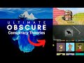 The Ultimate Obscure Theories Iceberg Explained