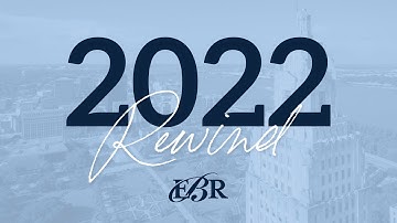 EBR Schools 2022 Rewind