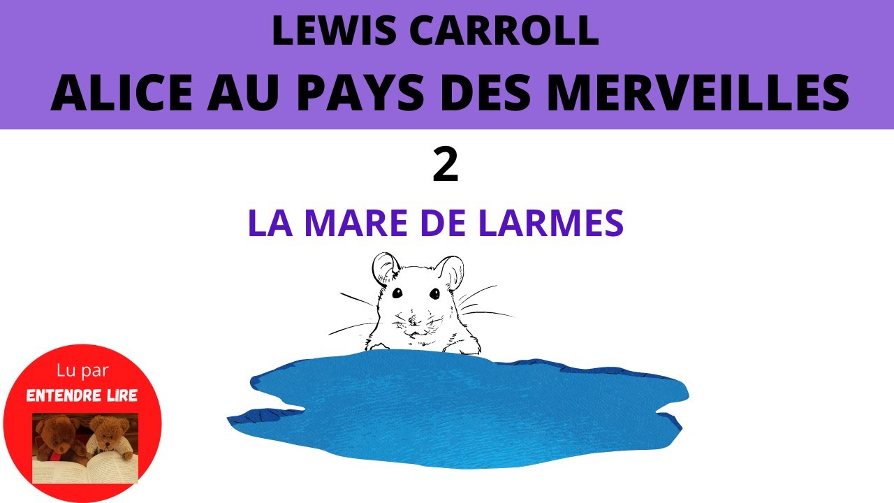 « Alice au pays de merveilles » Chapitre 2 - Lewis Carroll 1865 - YouTube