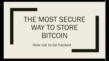 BITCOIN - How to not be hacked