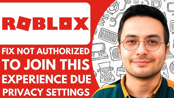 NEW! How To FIX Roblox Not Authorized To Join This Experience Due To Privacy Settings - 2025