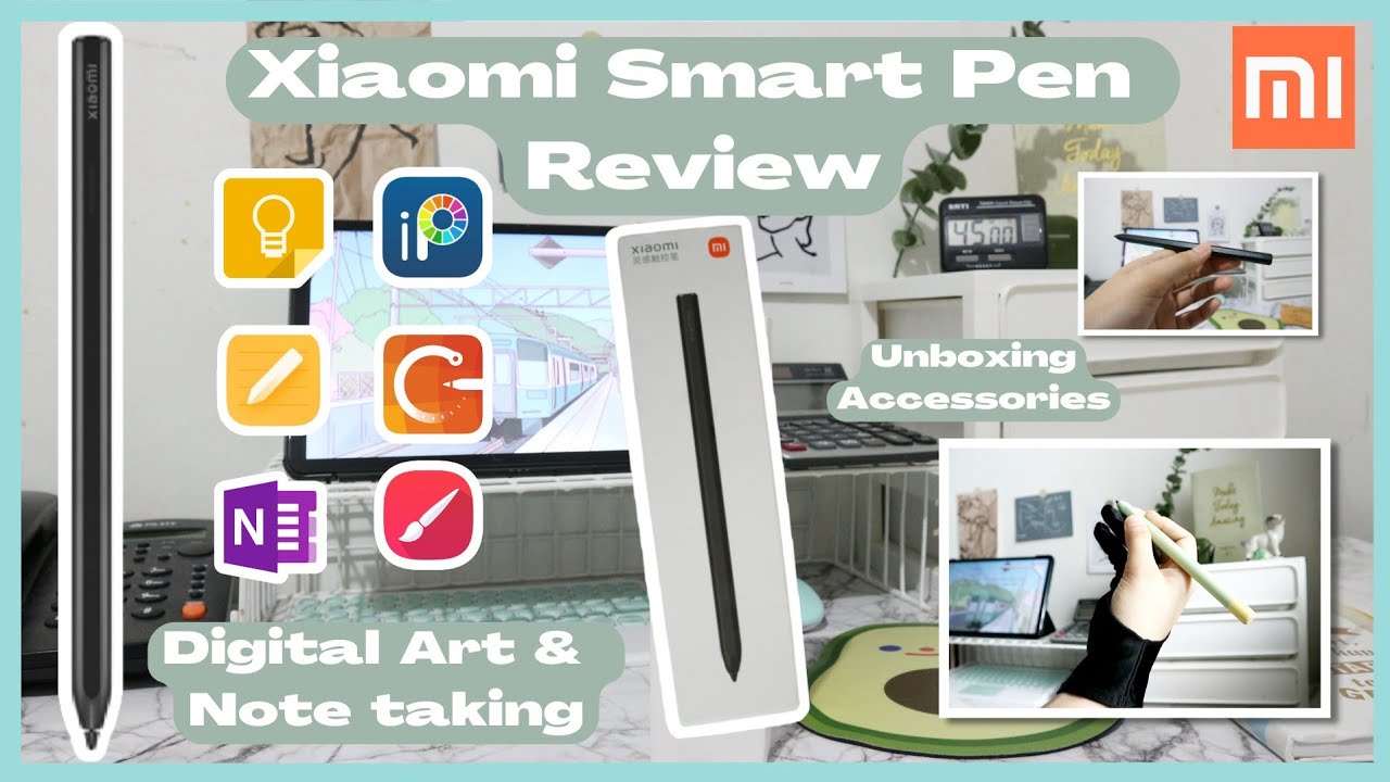 Xiaomi Smart Pen Review - Official Stylus, Digital Art & Note taking, Accessories