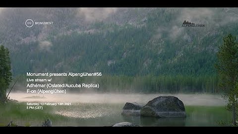 MNMT Live Stream - Monument presents alpenglühen #56