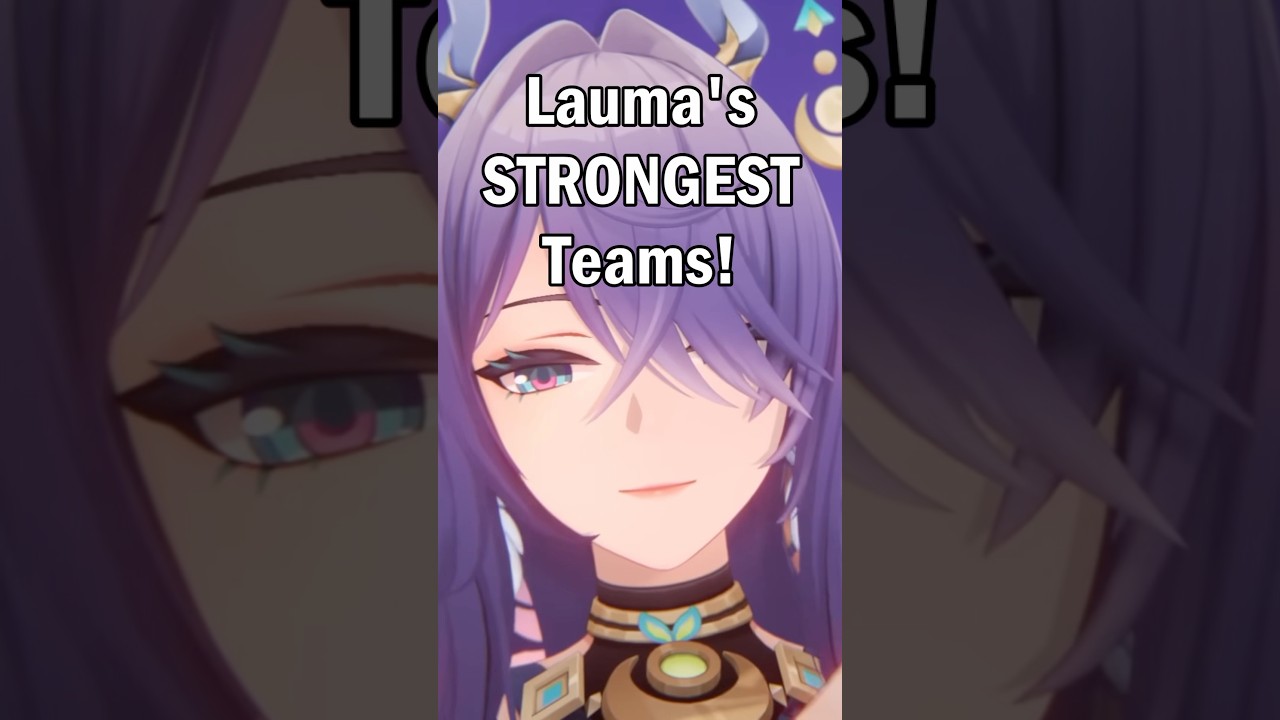 The BEST Lauma Teams You Can Play! [Luna I]