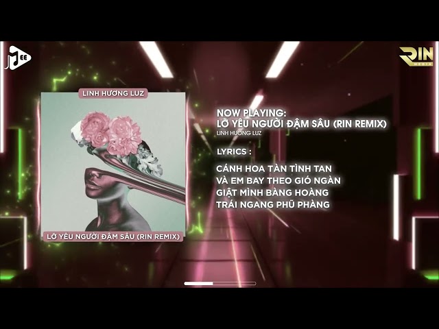 Lỡ Yêu Người Đậm Sâu RIN Music Remix   Linh Hương Luz   Nhạc Chill TikTok 2021 Hay Nhất Hiện Nay class=
