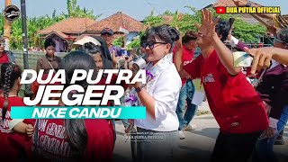 JEGER | VOC. NIKE CANDU | DUA PUTRA | KONGSIJAYA VILLAGE - WIDASARI